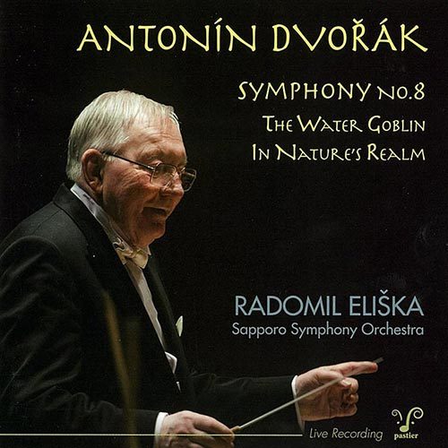 Dvorak Symphony No. 8 The Water Goblin In Nature's Realm Radomil Eliska Sapporo Symphony Orchestra