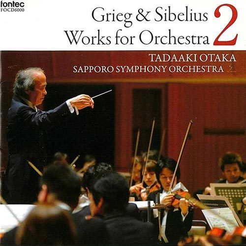 Grieg & Sibelius Works for Orchestra 2 Tadaaki Otaka Sapporo Symphony Orchestra