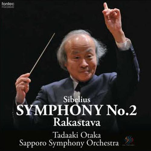 Sibelius Symphony No. 2 Rakastava Tadaaki Otaka Sapporo Symphony Orchestra