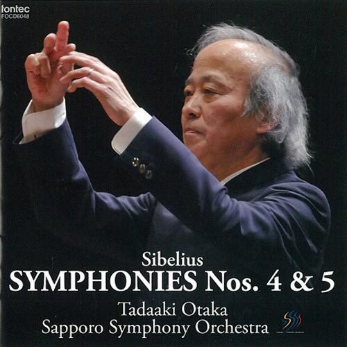 Sibelius Symphonies Nos. 4 & 5 Tadaaki Otaka Sapporo Symphony Orchestra