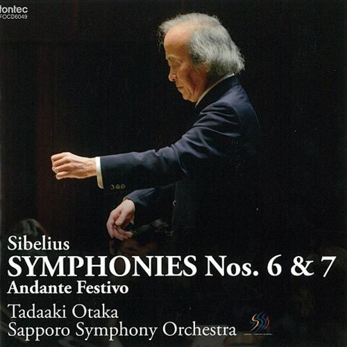 Sibelius Symphonies Nos. 6 & 7 Andante Festivo Tadaaki Otaka Sapporo Symphony Orchestra