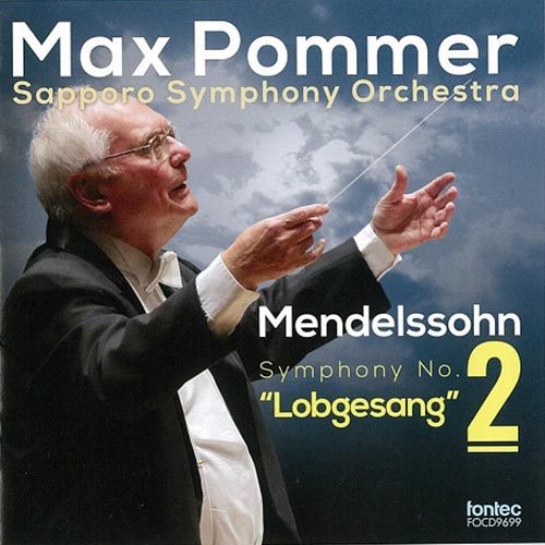 Max Pommer Sapporo Symphony Orchestra Mendelssohn Symphony No. 2 