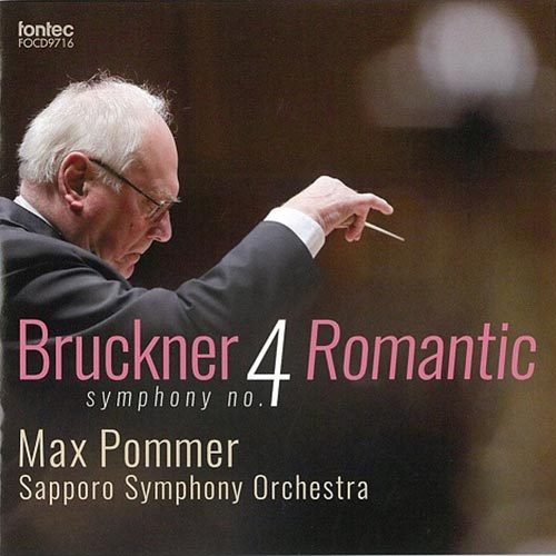 Bruckner Symphony No. 4 Romantic Max Pommer Sapporo Symphony Orchestra